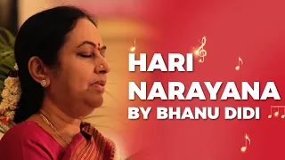 Hari Narayana | Bhanu Didi | Best Narayan Bhajan | Art of Living Bhajans