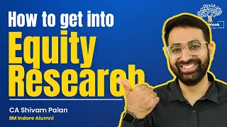 How To Get Into Equity Research | Equity Research Interview Preparation