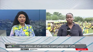2024 Elections | Day three of the ANC's campaign in KZN
