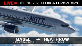 🔴 Boeing 737-800: Basel (LFSB) to Heathrow (EGLL)  - MSFS 2020