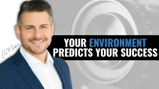 Why Your Environment Predicts Your Level of Success