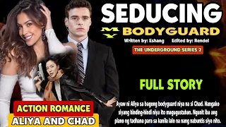 FULLSTORY: SEDUCING MY BODYGUARD|TOTOO NGA ANG KASABIHAN.THE MORE YOU HATE THE MORE YOU LOVE