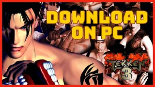 How to Download and Install Tekken 3 on Desktop PC 2023?