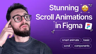 Создание потрясающих анимаций прокрутки в Figma ✦ Creating Stunning Scroll Animations in Figma