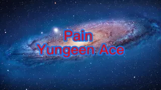 Yungeen Ace - Pain (lyrics)