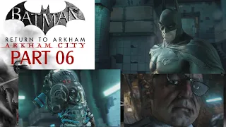 Batman: Return to Arkham - Arkham City - Part 06 - The Cure