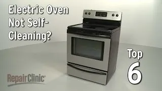 Oven Not Self-Cleaning — Electric Range Troubleshooting
