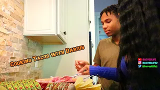 Cooking Tacos with Darius vlog