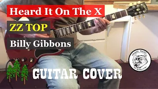 Heard It On The X - ZZ Top / Billy Gibbons Guitar Cover