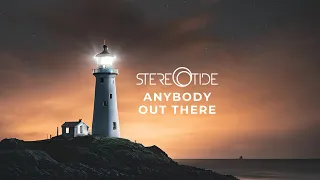 STEREOTIDE - Anybody Out There (Official Lyric Video)