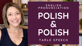 How to Pronounce POLISH & POLISH - American English Heteronym Pronunciation Lesson
