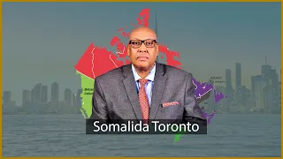 Somalida iyo waxa  ay ku doortaan magaalada Toronto.