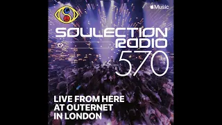 Soulection Radio Show #570 (Live from HERE at Outernet - London, UK)