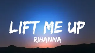 Rihanna - Lift Me Up (Lyrics)  | 30mins Best Lyric