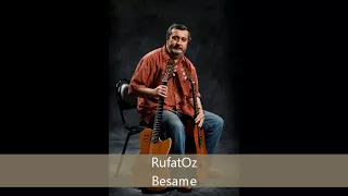 Besame mucho (Consuelo Velázquez). Guitar cover by RufatOz.