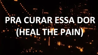 Pra curar essa dor (Heal the pain)- Fernanda Takai/ part. esp.: Samuel Rosa