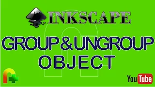 Inkscape - Group & Ungroup Objects