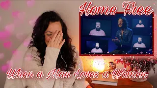 REACTING TO Home Free | When A Man Loves A Woman | WOWWW!!! 😳  🤭