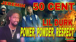 50 Cent ft.  Lil Durk, Jeremih – “Power Powder Respect” | (Official Video) REACTION #PowerForce