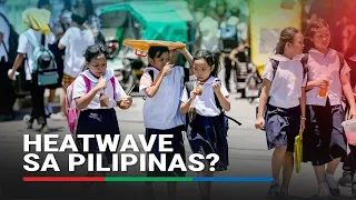 Heatwave sa Pilipinas?