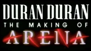 Duran Duran Arena the Making of (1985)