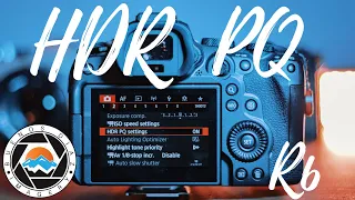 How To Setup, Shoot and Edit HDR PQ VIDEO On The CANON EOS R6 :: ITS A MUST TRY!