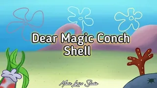 Dear Magic Conch Shell - BOIWHAT || Lyrics