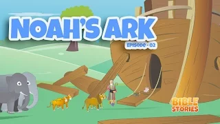 Bible Stories for Kids! Noah's Ark (Episode 2)
