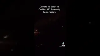 Camaro RS (stock) vs Cadillac ATS (tuned) same 3.6l motor! Check my profile for more videos 🤭🥴