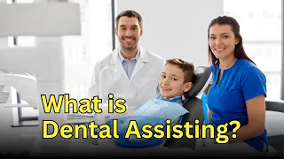 Introduction to Dental Assisting l Dental Assistant Course l Training Express