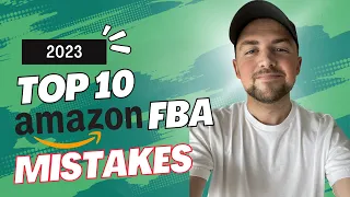 Top 10 Amazon FBA Mistakes I Made In My First Year (2023)