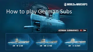 World of Warships - How to play German subs and have fun