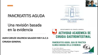 Pancreatitis Aguda: una revisión basada en la evidencia - Dr. Juan Carlos Valencia