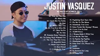 Justin Vasquez Nonstop Song 2021 | Best Songs Of Justin Vasquez OPM Love Songs 2021