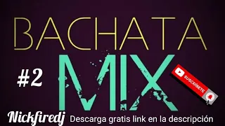 Mix bachata las mejores canciones solo éxitos de Aventura, Romeo Santos, Prince Royce   nickfiredj