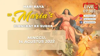 HARI RAYA SANTA PERAWAN MARIA DIANGKAT KE SURGA - 14 AGT 2022 (LIVE STREAMING) - PAROKI KEBON DALEM