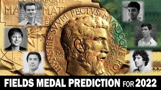 Fields Medal Prediction for 2022