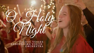 O Holy Night - performed by Pacific Voices, Calvin Dyck & The Abbotsford Youth Orchestra #oholynight