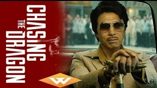 CHASING THE DRAGON  ||  official movie Trailer