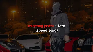 TETO - Mustang Preto (Speed Song)