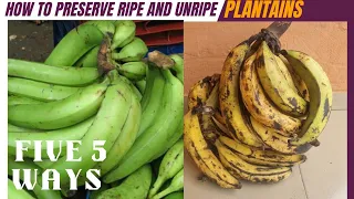 How I preserve ripe and unripe plantains (5ways) #Ghanaian food recipes #fufu #plantainchips