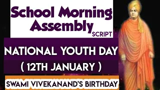 School Morning Assembly Script for 'National Youth Day' (12th January)