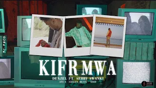Denzel, Sebby & Swanki - KIFER MWA Ft. Wave Empire Music (Clip Officiel)