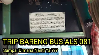 Bus ALS 081 Ke Medan Dari Poll ALS Jogja || Ngobrol Di Bus Ama Pak Ketua dan Mas Azis Herlambang