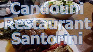 Candouni Restaurant in Oia, Santorini, Greece - Romantic & Delicious