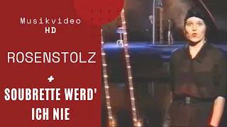 Rosenstolz - Soubrette werd' ich nie (Official HD Video)