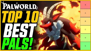 THE HIGHEST DAMAGE PAL! Top 10 Best Pals in Palworld! // Palworld Ranking (Endgame)