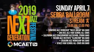 Next Generation Jazz Festival— April 7, 2019 [Serra Ballroom, Stream A, 9:00 AM-12:00 PM]