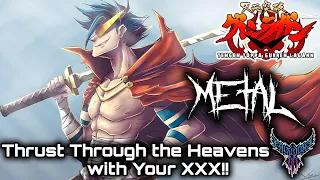 Gurren Lagann - Drill to Heaven with Your XXX!! 【Intense Symphonic Metal Cover】