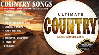 The 50 Best Pop Country Songs Of The Last 20 Years 🍃 Classic Country Songs 🍃 Best Country Music